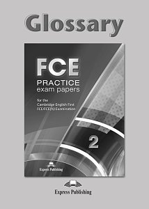 FCE Practice Exam Papers 2 - Glossary