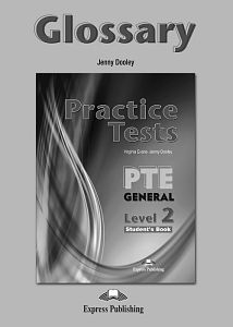 Practice Tests PTE General Level 2 - Glossary